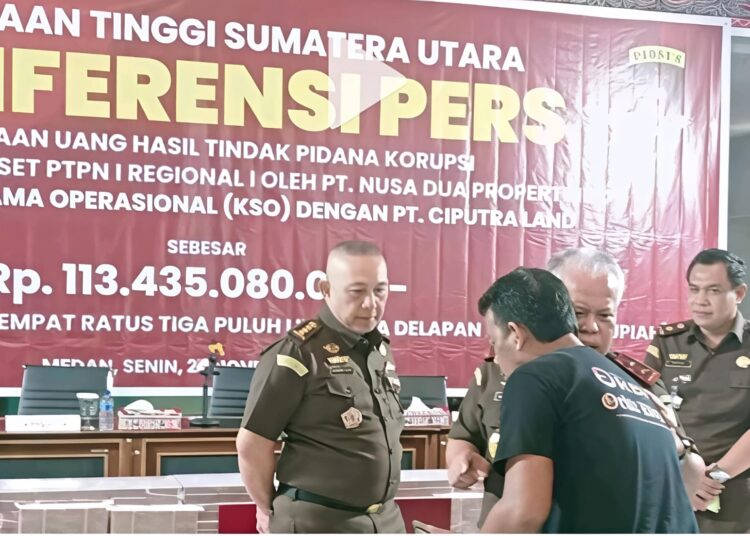 Lagi, Uang Korupsi Penjualan Aset PTPN ke Ciputra Land Sebanyak Rp. 113 Milyar Disita Kejati Sumut
