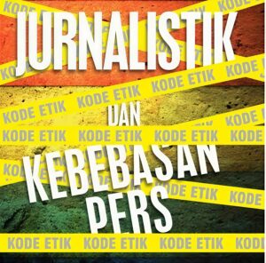Pentingnya Memahami Kode Etik Jurnalistik Dalam Pemberitaan Agar Tidak Menuduh Orang Dengan Cara Membabibuta - IMG 20260616 115302